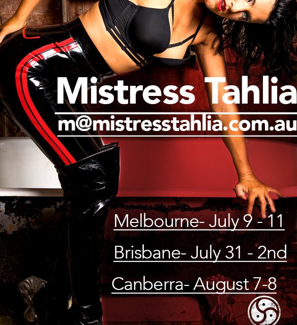 New tour announced- Mistress Tahlia hits Brisbane Melbourne and canberra